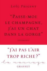 Passe-moi le champagne, j'ai un chat dans la gorge : pépiements