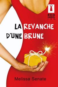 La revanche d'une brune
