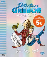 Détectives Grébor. Détectives Grébor de père en fille