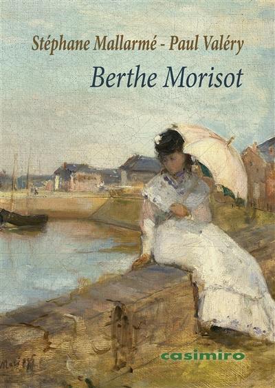 Berthe Morisot : peintre impressionniste
