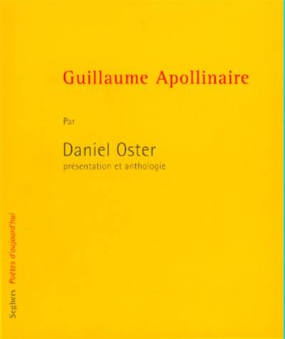 Guillaume Apollinaire Guillaume Apollinaire