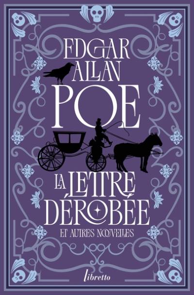 Intégrale des nouvelles. Vol. 3. La lettre dérobée : et autres nouvelles