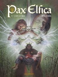 Pax elfica. Vol. 3. L'épée de Bren