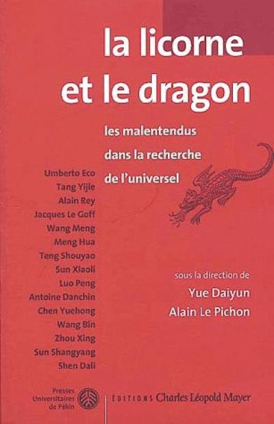 La licorne et le dragon : les malentendus dans la recherche de l'universel