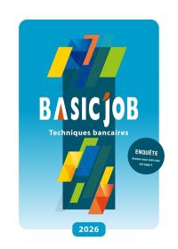 Basic'Job techniques bancaires : 2026