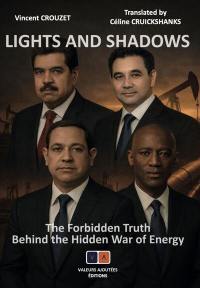 Lights and shadows : the forbidden truth behind the hidden war of energy