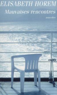 Mauvaises rencontres