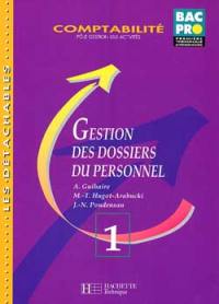 Gestion des dossiers du personnel, première terminale professionnelles : comptabilité. Vol. 1