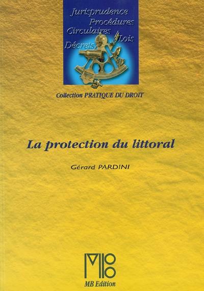 La protection du littoral La protection du littoral