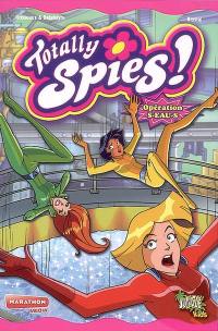 Totally Spies !. Vol. 2. Opération S-EAU-S