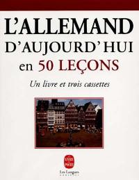 L'allemand d'aujourd'hui en 50 leçons : nouvelle orthographe