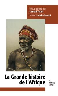 La grande histoire de l'Afrique