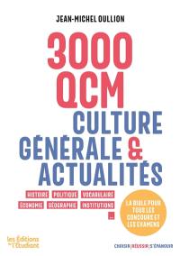 3.000 QCM : culture générale & actualités : spécial examens et concours