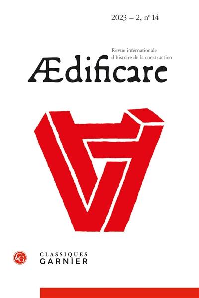Aedificare : revue internationale d'histoire de la construction, n° 14. Les couvertures et leur matériau de l'Antiquité à l'époque contemporaine