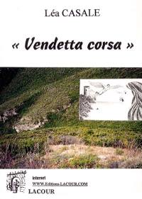 Vendetta Corsa et autres nouvelles