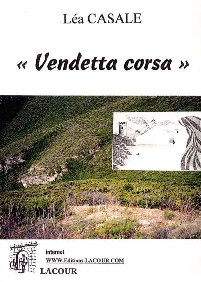 Vendetta Corsa et autres nouvelles