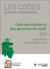 Code des sûretés et des garanties du crédit : 2025