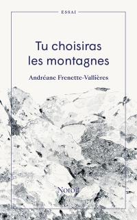 Tu choisiras les montagnes