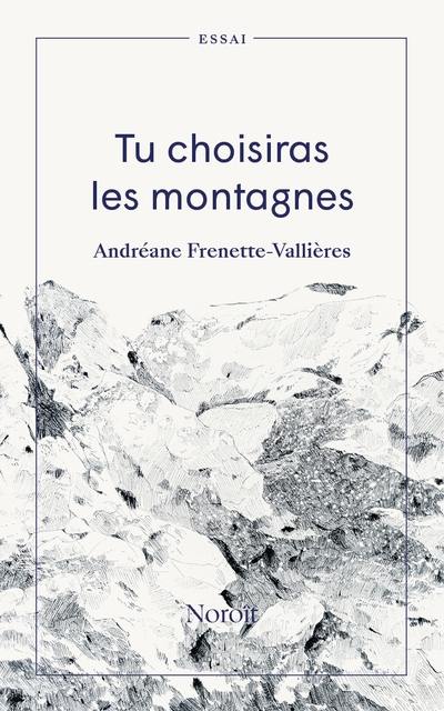 Tu choisiras les montagnes