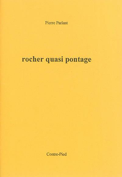 Rocher quasi pontage : extrait