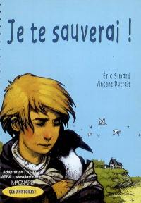 Je te sauverai !