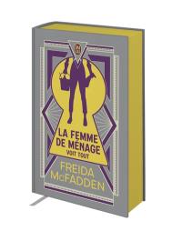 La femme de ménage voit tout