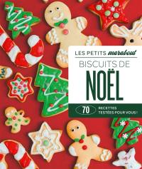 Biscuits de Noël : 70 recettes testées pour vous !