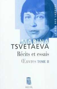 Oeuvres. Vol. 2. Récits et essais Oeuvres. Vol. 2. Récits et essais