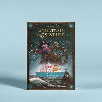 Le château des 5 saveurs. Vol. 2. Le salé, le goût du risque