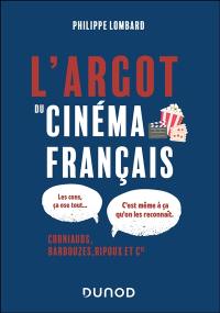 L'argot du cinéma français : corniauds, barbouzes, ripoux et Cie