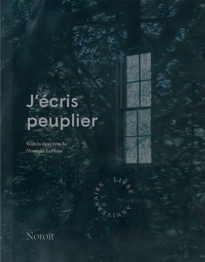 J'écris peuplier : livre anniversaire J'écris peuplier : livre anniversaire