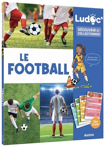 Le football : découvrir et collectionner