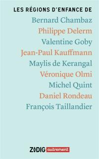 Les régions d'enfance de