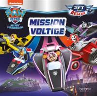 La Pat' Patrouille. Jet to the rescue. Mission voltige