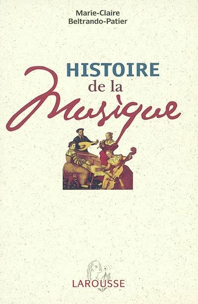 Histoire de la musique Histoire de la musique