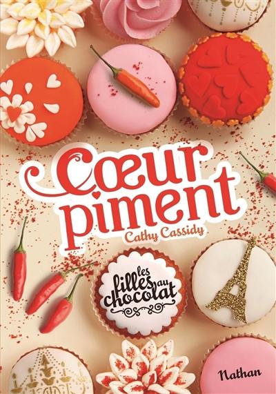 Les filles au chocolat. Vol. 6. Coeur piment Les filles au chocolat. Vol. 6. Coeur piment