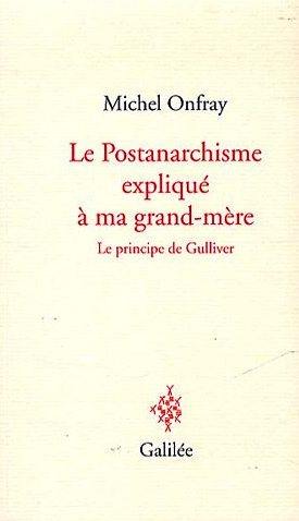Le postanarchisme expliqué à ma grand-mère : le principe de Gulliver