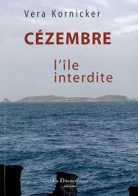 Cézembre : l'île interdite