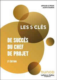 Les 5 clés de succès du chef de projet