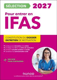 Sélection IFAS 2027 pour entrer en école d'aide-soignant : constitution du dossier, entretien de motivation