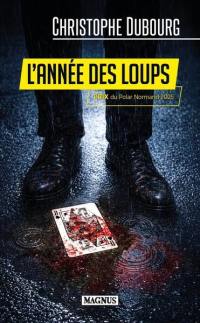 L'année des loups : thriller