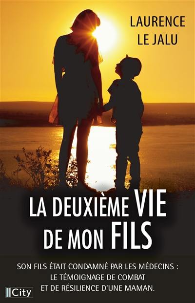 La deuxième vie de mon fils La deuxième vie de mon fils
