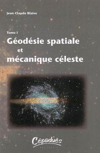 Géodésie spatiale et mécanique céleste. Trigonosophie