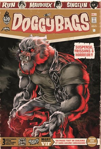 Doggy bags : 3 histoires pour lecteurs avertis. Vol. 1 Doggy bags : 3 histoires pour lecteurs avertis. Vol. 1