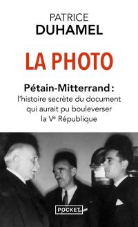 La photo : Pétain-Mitterrand : l'histoire secrète du document qui aurait pu bouleverser la Ve République