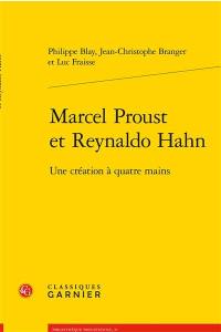 Marcel Proust et Reynaldo Hahn : une création à quatre mains