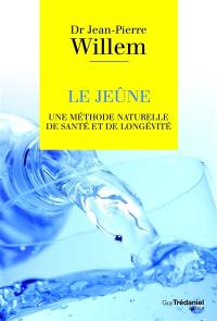 Le jeûne : une méthode naturelle de santé et de longévité