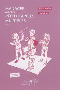 Manager avec les intelligences multiples