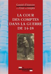 La Cour des comptes dans la guerre de 14-18