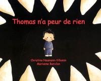 Thomas n'a peur de rien